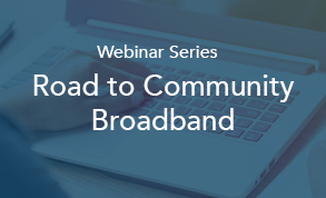 Road to Community Broadband Session #1
